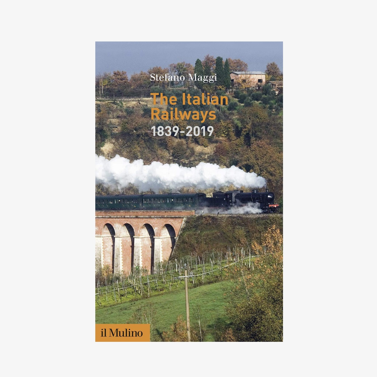 The Italian railways (1839-2019)