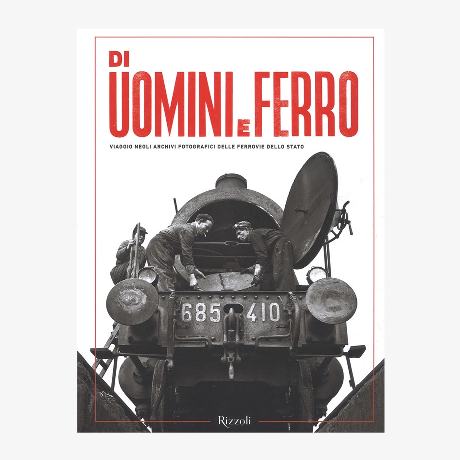 Di uomini e ferro